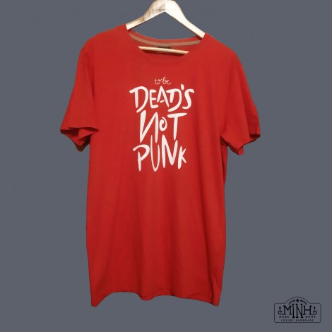 T-Shirt To be dead is not Punk